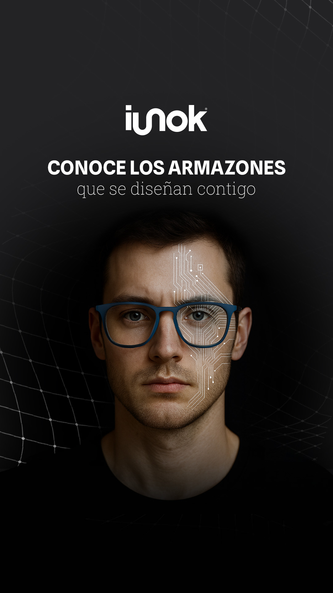 iunok — Armazones que se diseñan contigo